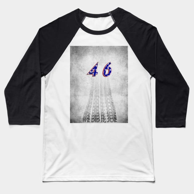 Joe Biden 46 Baseball T-Shirt by Raimondi